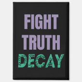 Fight Truth Decay Magnet (Vorderseite)