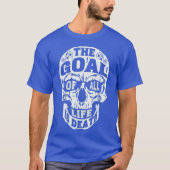 Fighting Skull The Goal of all life is death T-Shirt (Vorderseite)