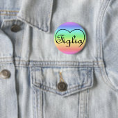 Figlia Daughter Italienisches Regenbogenherz Button (Beispiel)