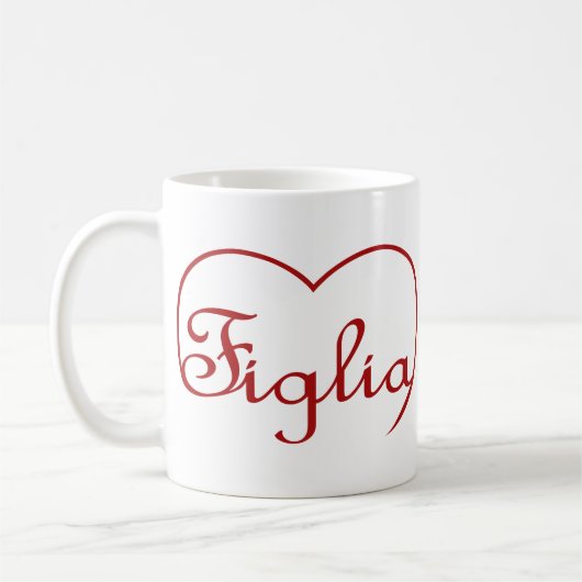 Figlia Daughter Italienisches rotes Herz Kaffeetasse (Links)