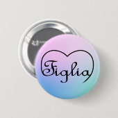 Figlia Daughter Pastellfarben Button (Vorne & Hinten)