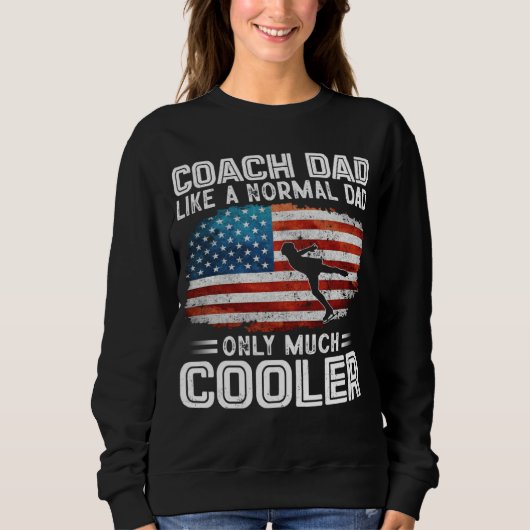 Figure Skating Coach Dad Figure Skating Players US Sweatshirt (Vorderseite)