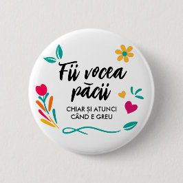 ‚Fii vocea pacii‘ Button