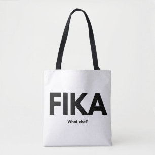 Fika was sonst noch. Süßkaffee Zitate T - Shirt  Tasche