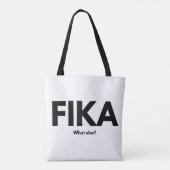 Fika was sonst noch. Süßkaffee Zitate T - Shirt To Tasche (Rückseite)