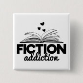 Fiktion Addiction Bookworm Lesen Sprichwort Buch Button (Vorderseite)