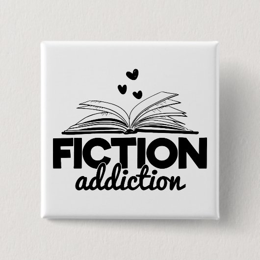 Fiktion Addiction Bookworm Lesen Sprichwort Buch Button (Vorderseite)