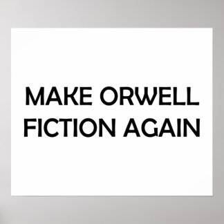 Fiktion Orwell 1984 wieder politisch gestalten Poster