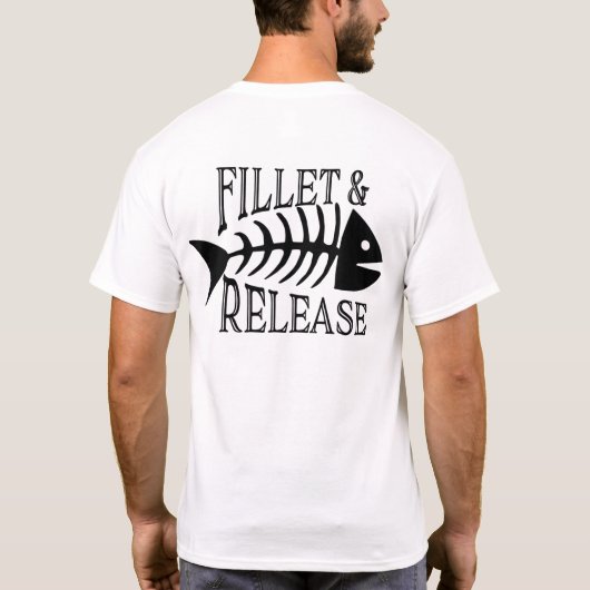 Filet and Release Funny Fishing T - Shirt (Rückseite)