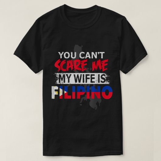 Filipina Ehefrau Geschenk Sie kümmern mich nicht,  T-Shirt (Design vorne)