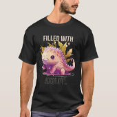 Filled With Axolotl Mexican Walking Fish Salamande T-Shirt (Vorderseite)