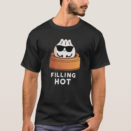Filling Hot Funny Dumpling Pun Dark BG T-Shirt (Vorderseite)