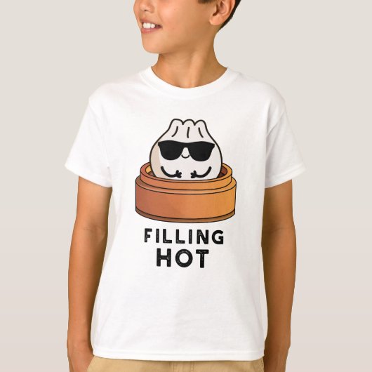 Filling Hot Funny Dumpling Pun T-Shirt (Vorderseite)