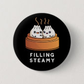 Filling Steamy Funny Dimsum Bao Pun Dark BG Button (Vorderseite)