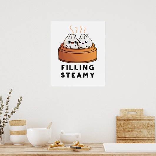 Filling Steamy Funny Dimsum Bao Pun Poster (Küche)