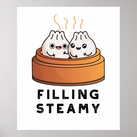 Filling Steamy Funny Dimsum Bao Pun Poster (Vorne)