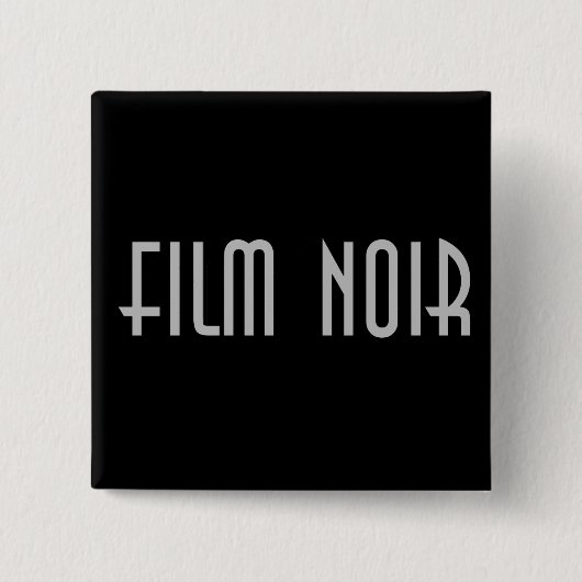 Film Noir Button (Vorderseite)
