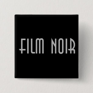 Film Noir Button