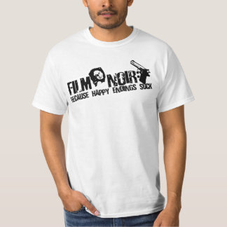 Film Noir, weil glückliche Enden T - Shirt sind