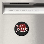 Filthy Dub Dubstep Shirt Magnet (In Situ (Geschirrspüler))