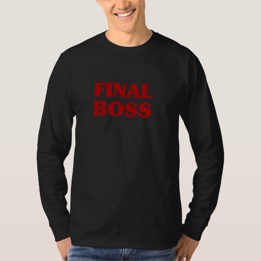 Final Boss Aesthetic Funny Video Games Final Boss T-Shirt (Vorderseite)