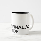 Final Final V2 PDF Funny Graphic Designer Mug Zweifarbige Tasse (VorderseiteRechts)