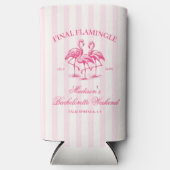 Final Flamingle Pink Striped Bachelorette Selters Dosenkühler (Vorderseite)