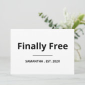 Finally Free Funny Retirement Karte (Stehend Vorderseite)