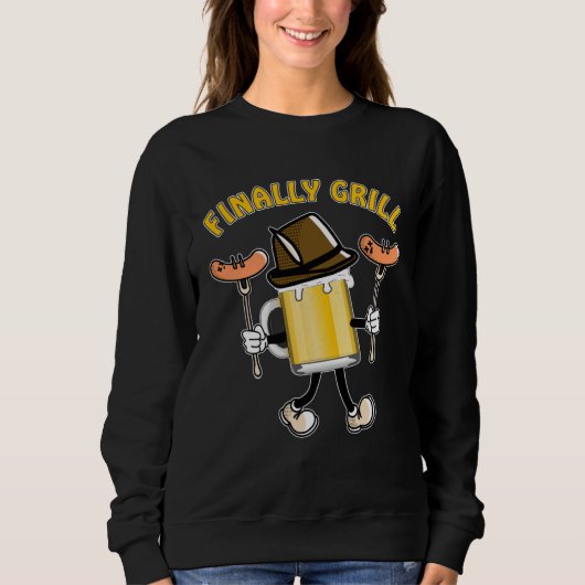FINALLY GRILL Barbecue Time Grill Sausage Steak Gr Sweatshirt (Vorderseite)