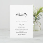Finally Script Minimalist Wedding Invitation Einladung (Stehend Vorderseite)