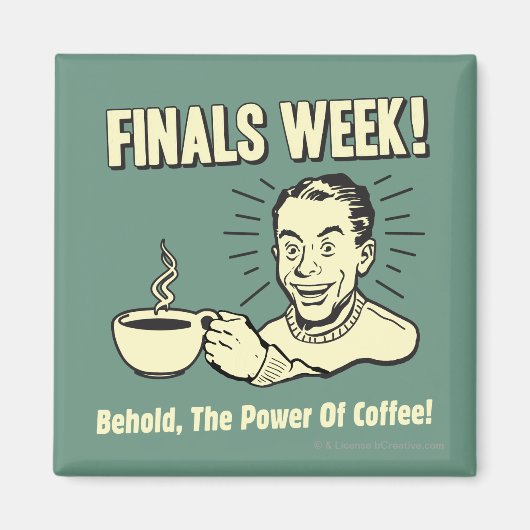 Finals Week: Power Kaffee hören Magnet (Vorne)