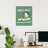 Finals Week: Power Kaffee hören Poster (Heimbüro)