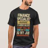 Finance Specialist Warning T-Shirt (Vorderseite)