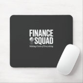 Finance Squad Funny Office Humor Bold Typography Mousepad (Mit Mouse)
