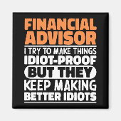 Finanzberater Ich versuche, die Dinge zu einem lus Magnet (Vorne)