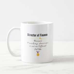 Finanzdirektor – Einfach großartiger Titel Kaffeetasse