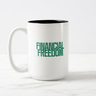 Finanzielle Freiheit   Vermögensaufbau-Mindset-Des Zweifarbige Tasse