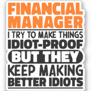 Finanzmanager Ich versuche, die Dinge Cool zu mach Aufkleber