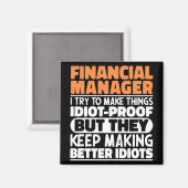 Finanzmanager Ich versuche, die Dinge Cool zu mach Magnet (Vorderseite/Rückseite)