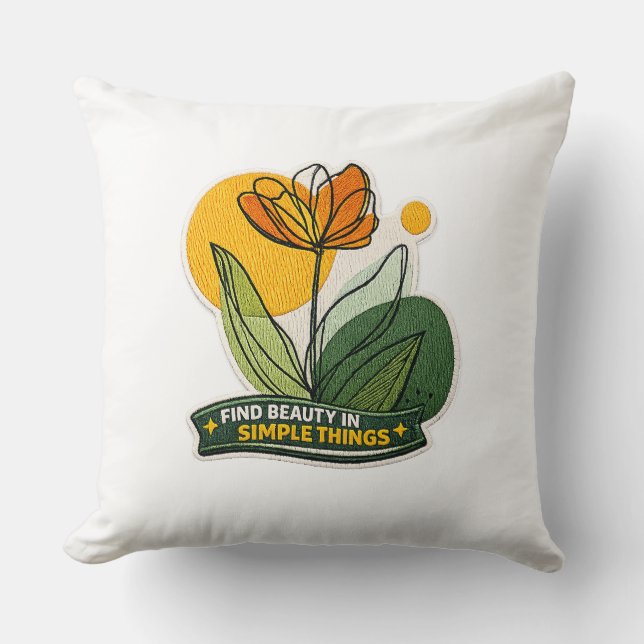 🌼✨ “Find Beauty in Simple Things” Pillow 🌿💛 Kissen (Vorderseite)