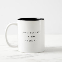 Find Beauty Typography Modern Two-Tone Mug Zweifarbige Tasse