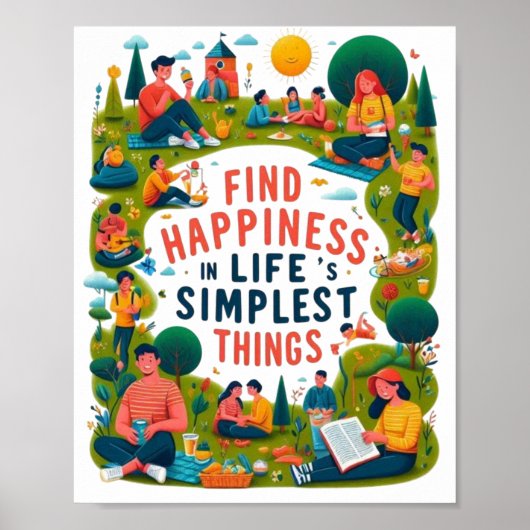 Find Happiness in Life's Simplest Things Poster (Vorne)
