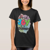 Find Joy In The Journey T-Shirt (Vorderseite)