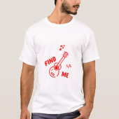 Find Me @ Music T-Shirt (Vorderseite)