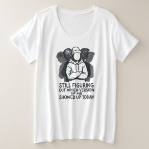 FIND OUT, WELCHE VERSION VON MIR ERSCHIENEN IST GROßE GRÖßE T-Shirt
