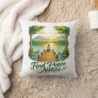 Find Peace in Nature Sunset Lake Scenic Art Throw  Kissen