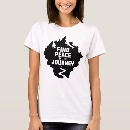 Find Peace in the Journey Mountain Design T-Shirt (Vorderseite)