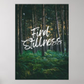 Find stillness. Inspiration  Poster (Vorne)