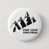 Find Your Own Peak– Inspirational Penguin Design Button (Vorderseite)