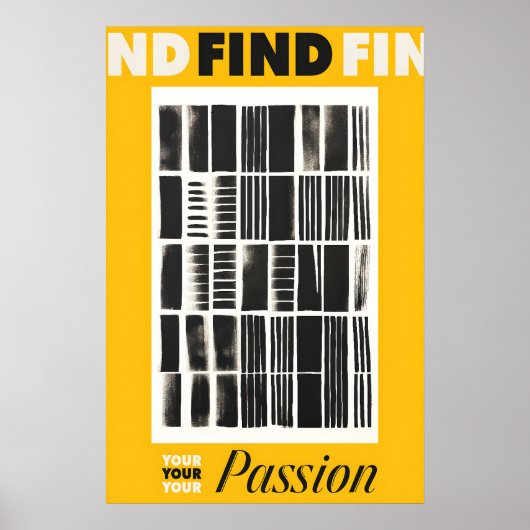 Find Your Passion Art Print Yellow & Black Poster (Vorne)